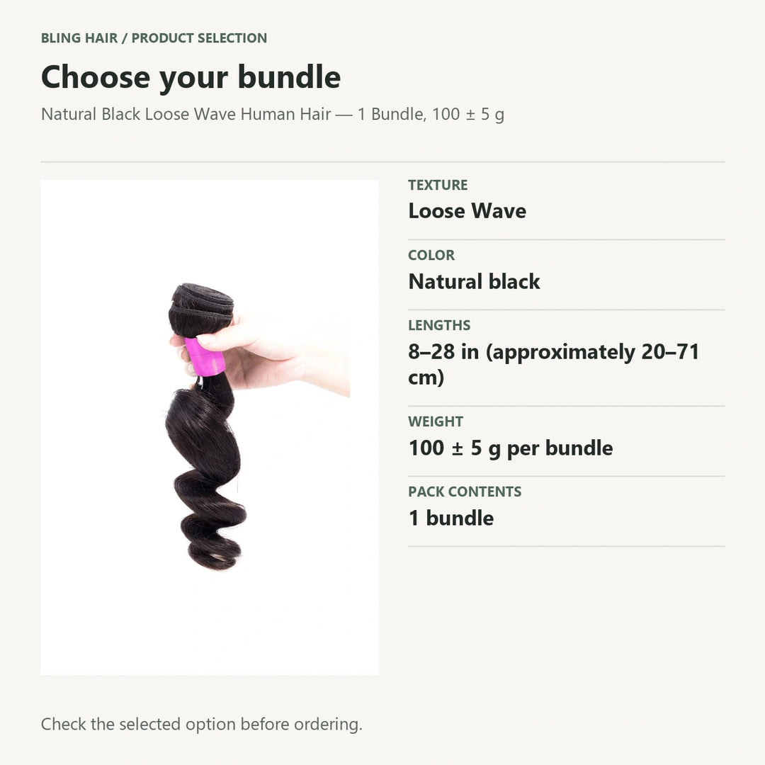 Selection guide for Natural Black Loose Wave Human Hair — 1 Bundle, 100 ± 5 g. Check the selected option before ordering.