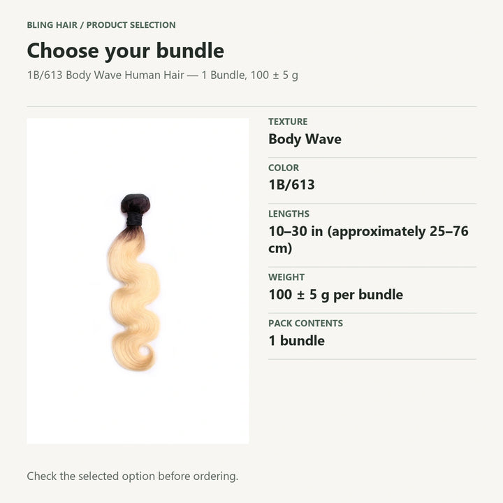 Selection guide for 1B/613 Body Wave Human Hair — 1 Bundle, 100 ± 5 g. Check the selected option before ordering.